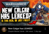 WARHAMMER 40,000 NEW CALGAR HAS LEAKED? IS THIS REAL OR JUST FAKE?! New Calgar has LEAKED! . Chapter Master Valrak · 26K views 1 day ago 5:22