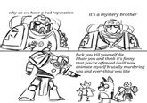 why do we have a bad reputation it's a mystery brother f--- you kill yourself die I hate you and think it's funny that you're offended i will now animate myself brutally murdering you and everything you like
