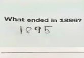 What ended in 1896? 1895