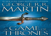 #1 NEW YORK TIMES BESTSELLING AUTHOR GEORGE R.R. MARTIN A GAME OF THRONES