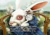 A "meme":https://knowyourmeme.com/memes/memes using the White Rabbit Pointing at a Clock artwork, sourced from a "TikTok":https://knowyourmeme.com/memes/sites/tiktok "photo slideshow":https://knowyourmeme.com/memes/sites/tiktok-photo-slideshows-photo-mode.