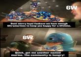 GW TITLE Dont worry loyal fanbase we have enough Ultramarines to keep you happy for a lifetime. TW ALWAYS WAIS GW Quick, get me another named marine. The community is hungry!