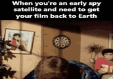 When you're an early spy satellite and need to get your film back to Earth