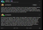 valtharr Reblogged thydungeongal prokopetz Follow Look, man, all I'm saying is if 75% of your how-to-gamemaster advice boils down to "see all those shiny toys on your players' character sheets? The best way to keep the story moving is to give them as few opportunities to play with them as possible", you might just be playing the wrong game for the story you want to tell. prokopetz (This isn't just about D&D, either, though D&D's present culture of play is a frequent offender. You would not believe how many how-to-run- Vampire: The Masquerade explainers I've bumped into that advise being a bastard about the blood economy in order to stop players from "ruining the mood" with their goofy comic book super powers. Like, my guy, if you wanted Interview with the Vampire and not Morbius: The Living Vampire, why the f--- are you using a system where vampires have goofy comic book super powers?) 01 574 1,306