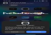 15:23 I want you so bad I'm going to touch you bro... Silence Recorder Clock Scanner 78% I've had enough... Security Themes Calculator N 16 0 Compass Weather Downloads Uninstall Clock? Clock is a system app. You won't be able to check the time, set alarms, or use other Clock features after you uninstall the app. Cancel Uninstall
