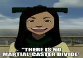 "THERE IS NO MARTIAL-CASTER DIVIDE" Imgflip.com