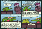 KB Comics: BOTTLE One health potion, please! Okie. 55 gold! What? Health potions Usually cost 50 gold! Bottle Deposit. Huh? Bottle Deposit. You bring bottle back, get 5 gold. That's absurd. Last week Crumb lost ear to cave bats! Hey! Glass bottles not free! We have to get all empty adventurer bottle from dungeon! Is very dangerous! @kelsiebru Yeah... @Lunalopex Kelsie Brumet