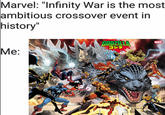 Marvel: "Infinity War is the most ambitious crossover event in history" Me: TM & ©TOHO CO., LTD. GODZILLA ゴジラ LEW FROMP MARVEL