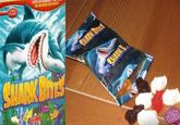 Betty 100% D BO CALORIES PER POUCH SHARK BITES SHARK BITES SHARK