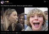 mia @catwifemia You killed the moderate. Now you get the radical. 12:45 AM · Sep 20, 2025 721 Views ...