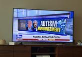 AM NO 99999 VFOX NEWS channel FOX NEWS hannol AUTISM ANNOUNCEMENT AUTISM BREAKTHROUGH FOX NEWS ALERT RC (( && Roms MADE SCHOU JAMINING A