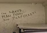 The NAKEDO MAN FEARS No PICKPOCKET!