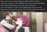 A version of the "you can love a character" copypasta. The copypasta is about Kikuri from Bocchi the Rock.