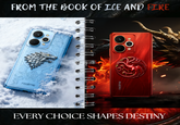 realme FROM THE BOOK OF ICE AND FIRE realme EVERY CHOICE SHAPES DESTINY
