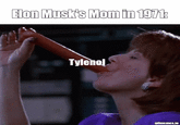 Elon Musk's Mom in 1971: Tylenol gifmemes.io