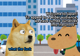 Welc Welcome to japan! To appeal to a wider audience, we have turned ourselves into irasutoya TM what the f--- ^ n