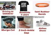 APNA TIME AAYEGA 0 DUK Driving At 120KM/Hr Roadside T-shirt Tatti Rubber Bands INDIAN CHAPRI STARTERPACK Murga Cut 3 Inch Ankle Gap Abibas Shoes