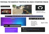 TRYING TO WATCH TWITCH IN 2025 STARTER PACK Blocking ads → DOORDASH Get more drugstore from your neighbourhood Catch 201 C WATCHING HALF THE STREAM IN 240P having to visit github constantly right after this ad break; stick around to support the stream! Ad (2:56) twitch Ad 1 of 9 (0:10) Commercial break in progress Google block twitch ads september 2025 ADS START PLAYING AT IMPORTANT MOMENT IN STREAM Thanks for watching! You may be using a third party tool or browser extension that is impacting site performance. For the best Twitch experience, head over to Twitch.tv and support the stream. If you're already watching on Twitch.tv, please review your third party tools. ALT+F4 Firefox Add-ons https://addons.mozilla.org > en-US > firefox > addon > u... uBlock Origin - Get this Extension for Firefox (en-US) uBlock Origin is not an ad blocker, it's a wide-spectrum content blocker with CPU and memory efficiency as a primary feature. 4.81 ★ (20,994). Free