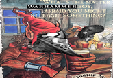 WHAT'S THE MATTER WARHAMMER BOY AFRAID YOU MIGHT KITBASH SOMETHING?" TURNIP 28