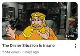 The Dinner Situation Is Insane " 2.5M views 3 days ago 12:56 B