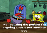 Me realizing the person I'm arguing with is yet another bot
