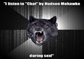 2 years "I listen to "Cbat" by Hudson Mohawke during sex!"