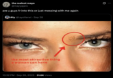 A "quote-tweet":https://knowyourmeme.com/memes/quote-retweets-qrts making fun of the "the most attractive thing a woman can have" image circling an eyebrow cowlick.