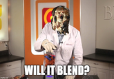 Tom ®Blendtec imgflip.com WILL IT BLEND? B