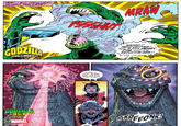 YES!-- BUT TREACHERY SENSED TOO LATE! GODZILLA KING THE MONSTERS PSSSHM MRAW WAHOO!! DEAD CENTER! GOD BLESS HENRY PYM AND HIS REDUCING GAS!! GODZILLA DESTROYS THE MARVEL UNIVERSE WACKLE YES! DI-DID IT JUST SHAKE OFF THE PYM PARTICLES?! SKREEONK!