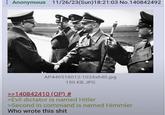 Anonymous 11/26/23(Sun)18:21:03 No.140842492 AP440518012-1024x640.jpg 150 KB JPG >>140842410 (OP) # >Evil dictator is named Hitler >Second in command is named Himmler Who wrote this s---