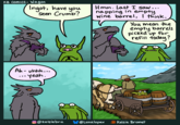 KB comics: Wagon Ingot, have you Seen Crumb? Hmm. Last I saw... napping in empty Wine barrel, I think. You mean the empty barrels picked up for refill today? Ah-uhhh... ...yeah. @Kelsiebru @Lunalopex Kelsie Brumet