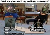 "Make a giant walking artillery construct." Couldn't track down the template Vampire Admiral by Jaco Herbst Necrofex colossus by Robin Benes Necrotect by Jas Dhatt Bone giant by DimitryGaborak Wrecked ship Dozens of corpses Cannons Rope Gunpowder and cannonballs Giant('s) skeleton Giant bow (blessed) Decorations (optional)
