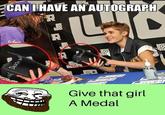 CAN I HAVE AN AUTOGRAPH Bodies DEATH R R trax R LD DEATH N ચિ Give that girl A Medal 15
