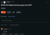 r/AskOuija 1 day ago EnderRadio Whats the longest word you guys can write? Ouija Says: 12 9 103 4.7K views See More Insights Join the conversation Share Sort by: Best ✓ Q Search Comments C_Alias10 1d ago Goodbye 27 Reply Award Share ***