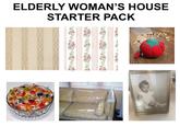 ELDERLY WOMAN'S HOUSE STARTER PACK