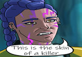 This is the skin of a killer 則