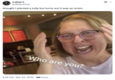 X user @r0ttensilver posted a tweet featuring the "Who Are You?" reaction image, writing, "thought I planted a tulip but turns out it was an onion." The post gathered over 190,000 likes in seven days.