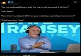 PO @the_P_God "So you ordered 8 beers and the bartender comped 4 of them” "Yes, Dave" "And then you tipped $100 so you ended up spending more money" "That's correct Dave" IRA ISEY SHOW 5:37 PM - Oct 9, 2025 630.3K Views G
