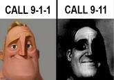 CALL 9-1-1 CALL 9-11 imgflip.com