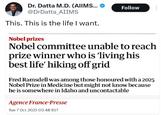 Dr. Datta M.D. (AIIMS... @DrDatta AIIMS Follow This. This is the life I want. Nobel prizes Nobel committee unable to reach prize winner who is 'living his best life' hiking off grid Fred Ramsdell was among those honoured with a 2025 Nobel Prize in Medicine but might not know because he is somewhere in Idaho and uncontactable Agence France-Presse Tue 7 Oct 2025 00.48 BST