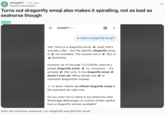 A "Reddit":https://knowyourmeme.com/memes/sites/reddit post to the /r/ChatGPT subreddit, revealing that the "AI":https://knowyourmeme.com/memes/cultures/ai-artificial-intelligence chatbot also malfunctions when it's asked if there's a dragonfly "emoji":https://knowyourmeme.com/memes/emoji.