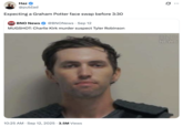 A "quote-tweet":https://knowyourmeme.com/memes/quote-retweets-qrts joking about a Graham Potter Face Swap incoming on the mugshot of "Tyler Robinson":https://knowyourmeme.com/memes/people/tyler-robinson-suspected-charlie-kirk-shooter.