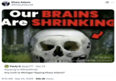 An "exploited":https://knowyourmeme.com/memes/exploitables version of the Our Brains Are Shrinking "reaction image":https://knowyourmeme.com/memes/reaction-images.