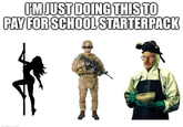 I'M JUST DOING THIS TO PAY FOR SCHOOL STARTERPACK