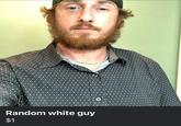 On sale Random white guy $1