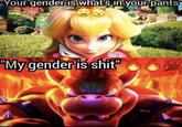 "Your gender is what's in your pants" "My gender is s---" 100