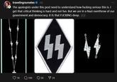 travelingnurselex ❤ 3d + The apologists under this post need to understand how f------ serious this is. I get that critical thinking is hard and not fun. But we are in a Nazi overthrow of our government and democracy. It IS that F------ deep. 2/2 1K Q100 0 50 24