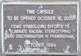 TIME CAPSULE TO BE OPENED OCTOBER 16, 2025 ITEMS SYMBOLIZING EFFORTS TO ELIMINATE RACISM, STEREOTYPING AND DISCRIMINATION IN FRAMINGHAM OCTOBER 1994