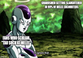 FANS WHO SCREAM "TAU SUCK AT MELEE" imgflip.com GUARDSMEN GETTING SLAUGHTERED IN 99% OF MELEE ENCOUNTERS Hill ignore that.