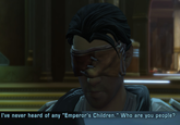 I've never heard of any "Emperor's Children." Who are you people?